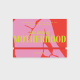 The Deck of Motherhood
