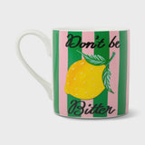 Mug - Don't Be Bitter