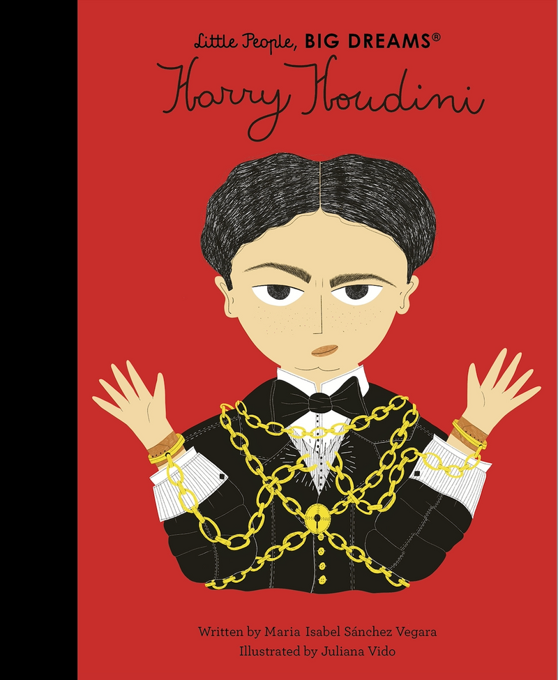 Harry Houdini: Little People , Big Dreams