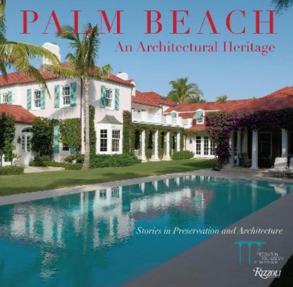 Palm Beach: An Architectural Heritage